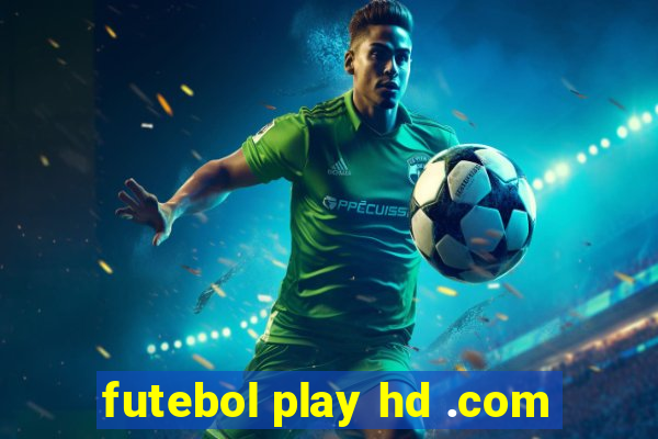 futebol play hd .com